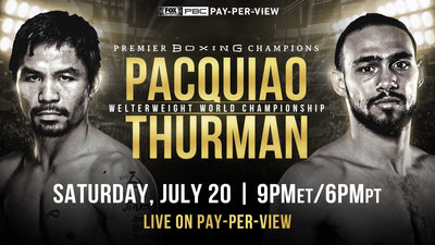 Fight Week Preview: Manny Pacquiao vs. Keith Thurman (July 20)