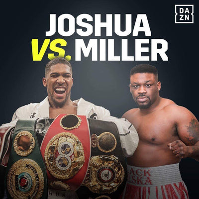 Anthony Joshua vs. Jarrell Miller (June 1st, MSG NYC)
